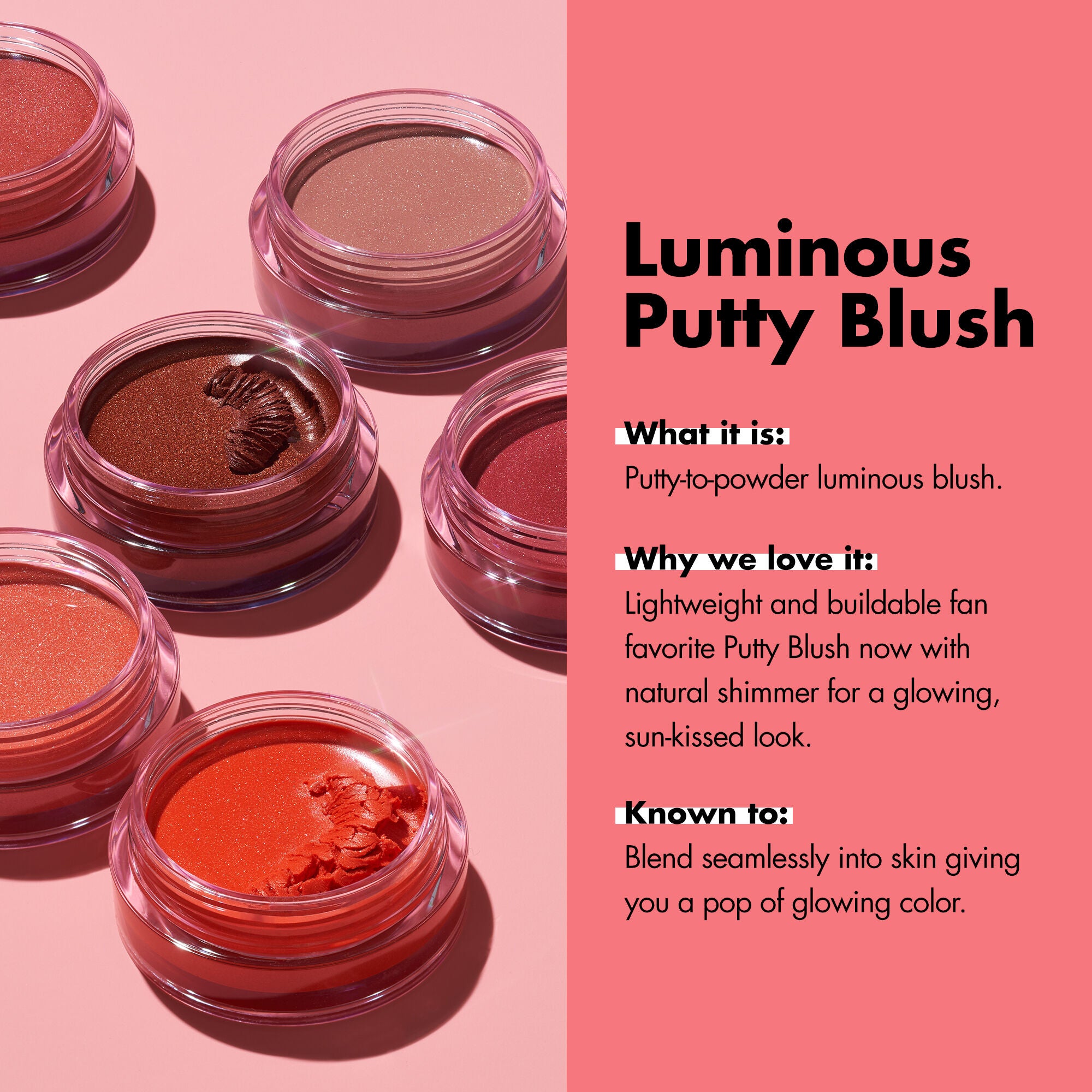 LUMINOUS_PUTTY_BLUSH_EDU_ProductSpotlight_PDP_1080x1080.jpg